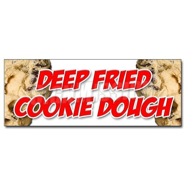 Signmission DEEP FRIED COOKIE DOUGH DECAL sticker warm fresh homemade fried pie, D-36 Deep Fried Cookie Dough D-36 Deep Fried Cookie Dough - main